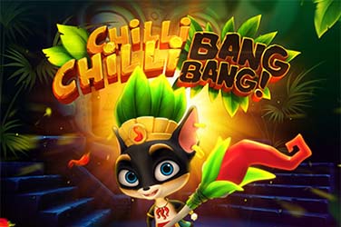 Chilli Chilli Bang Bang