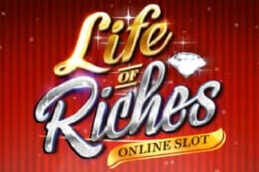 Life of Riches