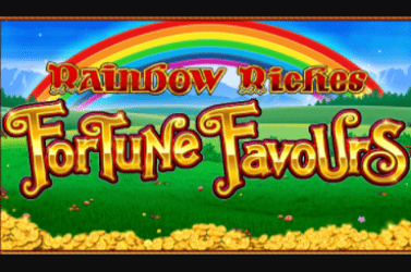 Rainbow Riches Fortune Favours