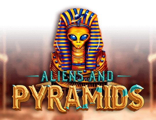 Aliens and Pyramids