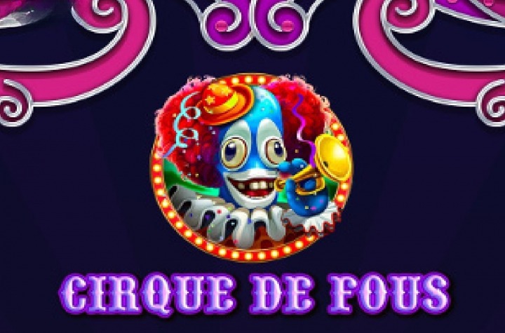 Cirque De Fous