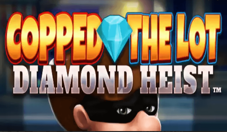 Copped The Lot Diamond Heist