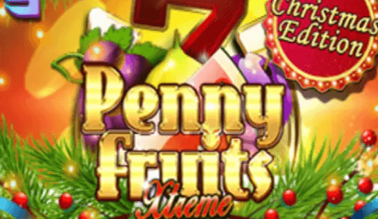 Penny Fruits Xtreme Christmas Edition