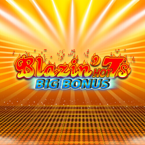 Blazing’ Hot 7s Big Bonus