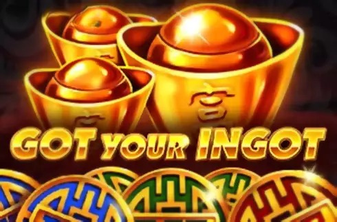 Got Your Ingot