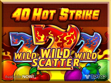 40 Hot Strike