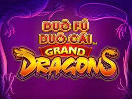 Duo Fu Duo Cai Grand Dragons