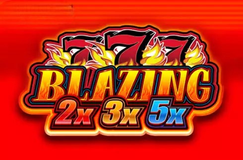 Blazing 777 2x 3x 5x