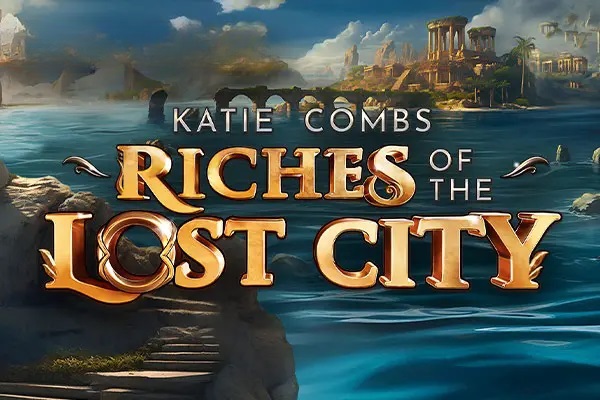 Katie Combs Riches of the Lost City