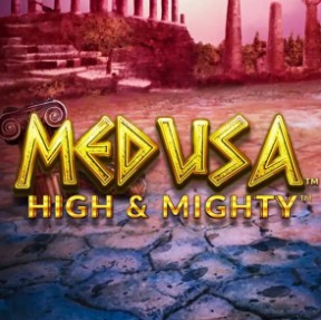 Medusa High and Mighty