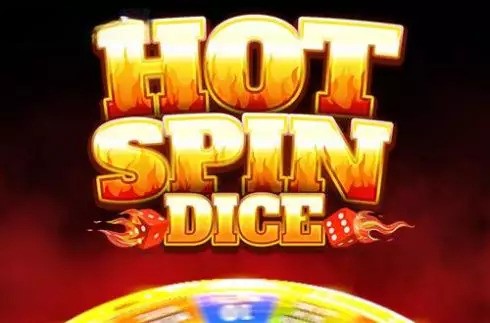 Hot Spin Dice