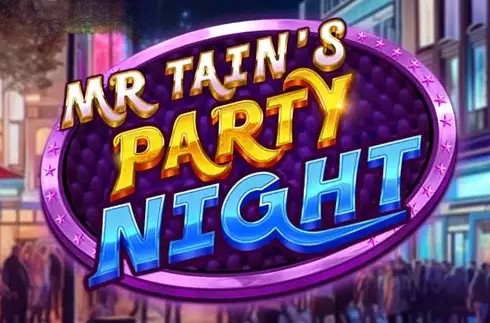 Mr Tain's Party Night