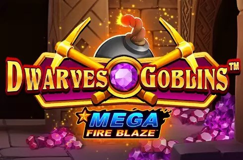 Mega Fire Blaze: Dwarves And Goblins