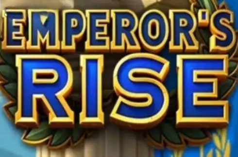 Emperor’s Rise