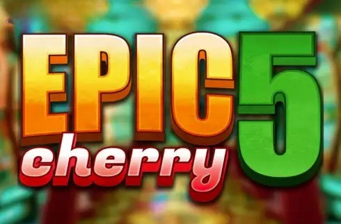 Epic Cherry 5