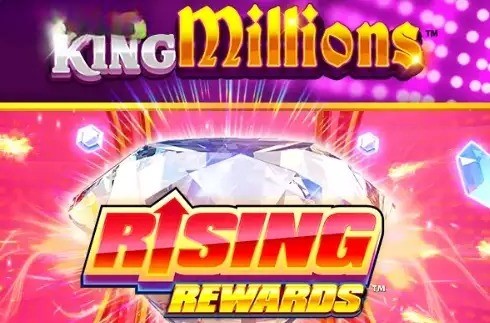 Rising Rewards King Millions