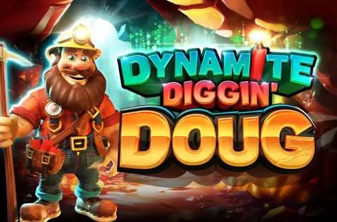 Dynamite Diggin Doug