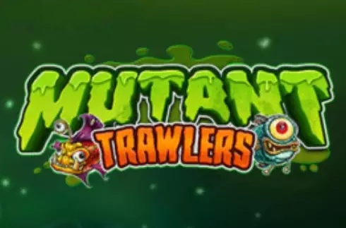 Mutant Trawlers