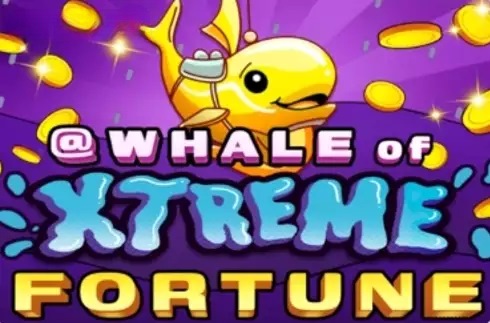 Whale of Xtreme Fortune