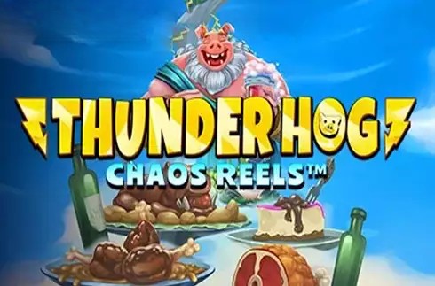 Thunder Hog Chaos Reels