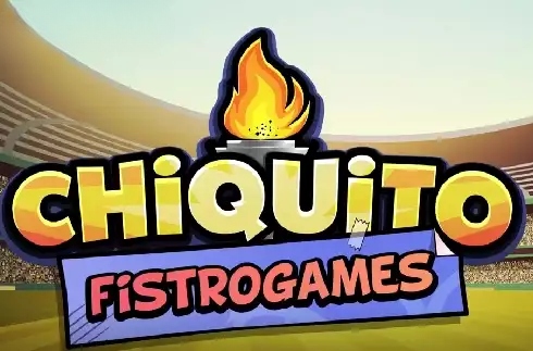 Chiquito Fistrogames