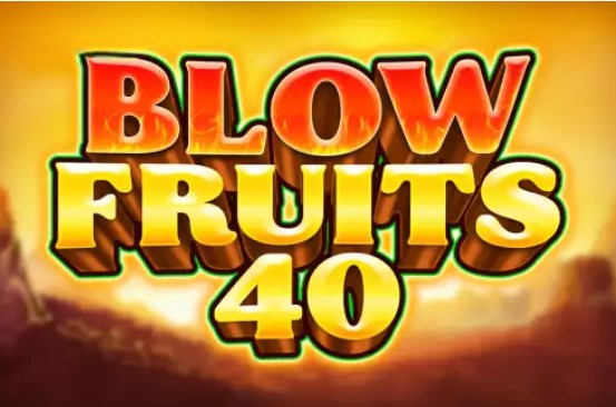 Blow Fruits 40