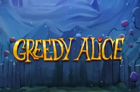 Greedy Alice