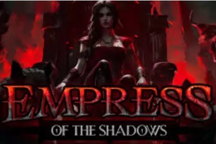 Empress of the Shadows