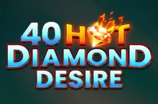 40 Hot Diamond Desire