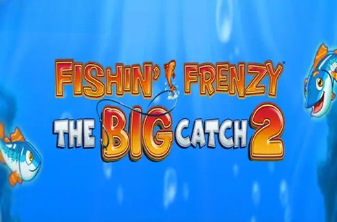 Fishin Frenzy The Big Catch 2